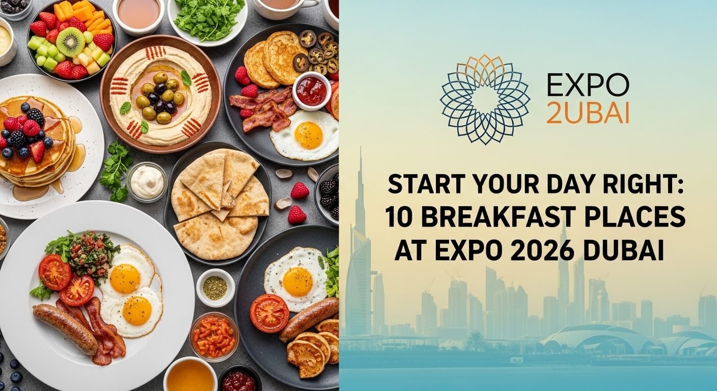 “Start Your Day Right: 10 Breakfast Places at Expo Dubai”