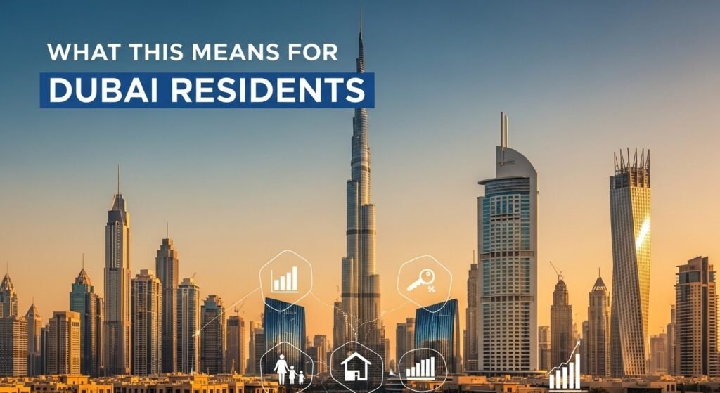 What This Means for Dubai Residents