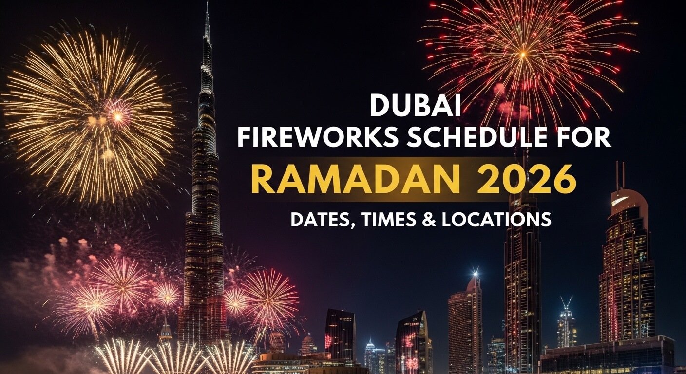Dubai Fireworks Schedule for Ramadan : Dates, Times & Locations