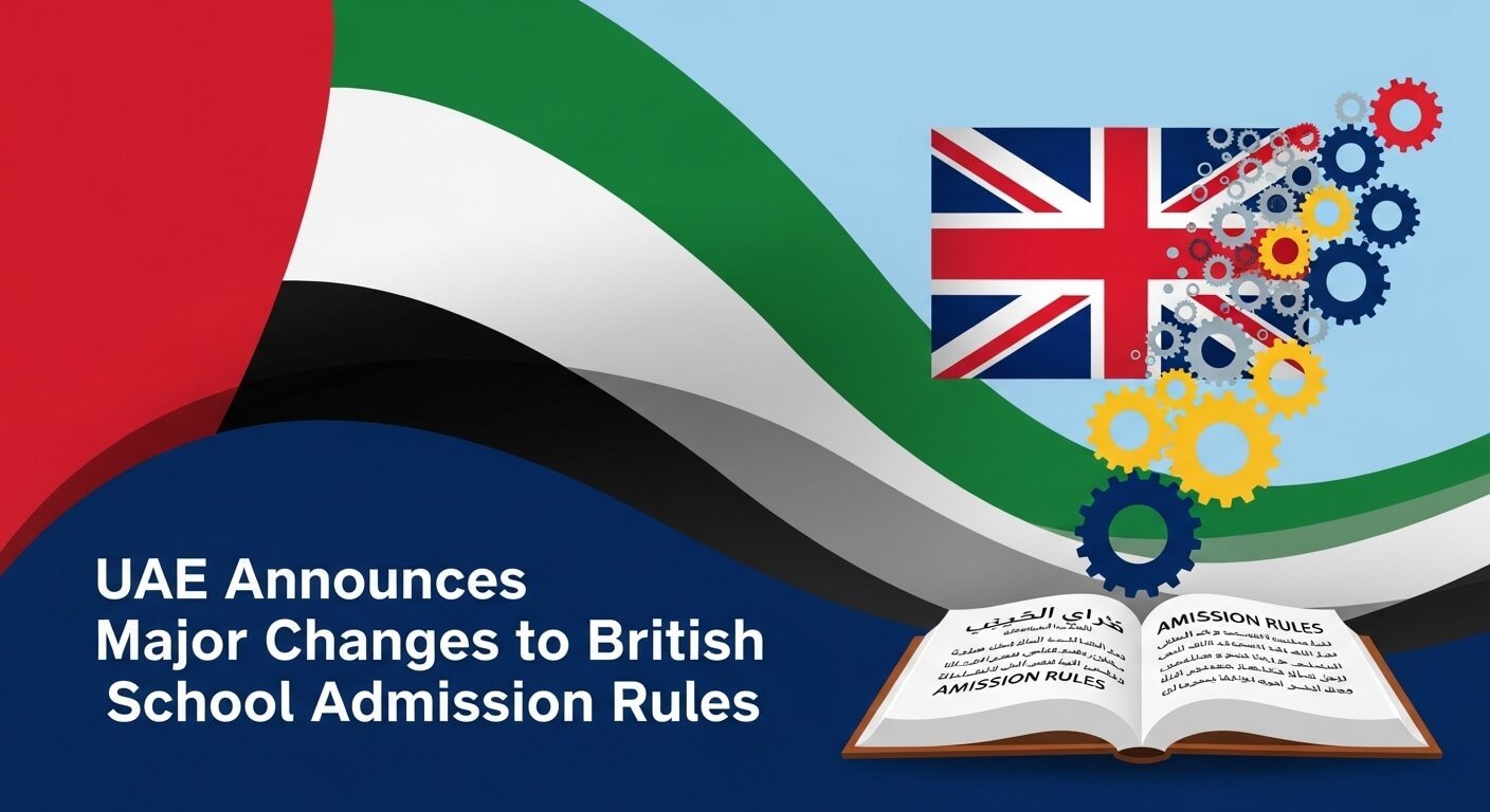 UAE Announces Major Changes to British School Admission Rules