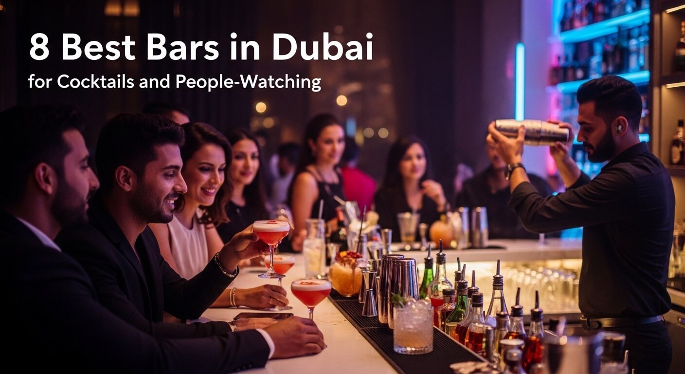 8 Best Bars in Dubai for Cocktails and People-Watching