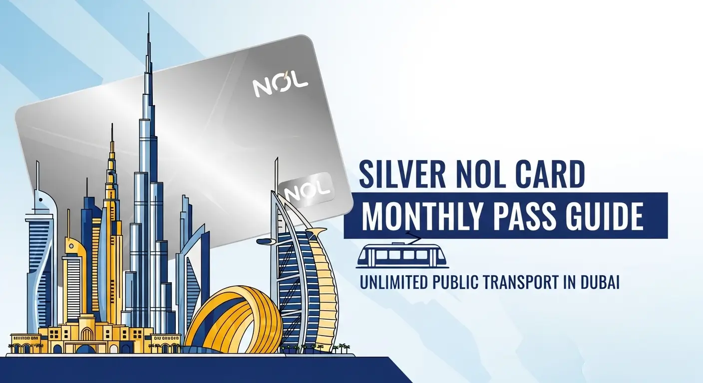 Silver Nol Card Monthly Pass Guide – Unlimited Public Transport in Dubai