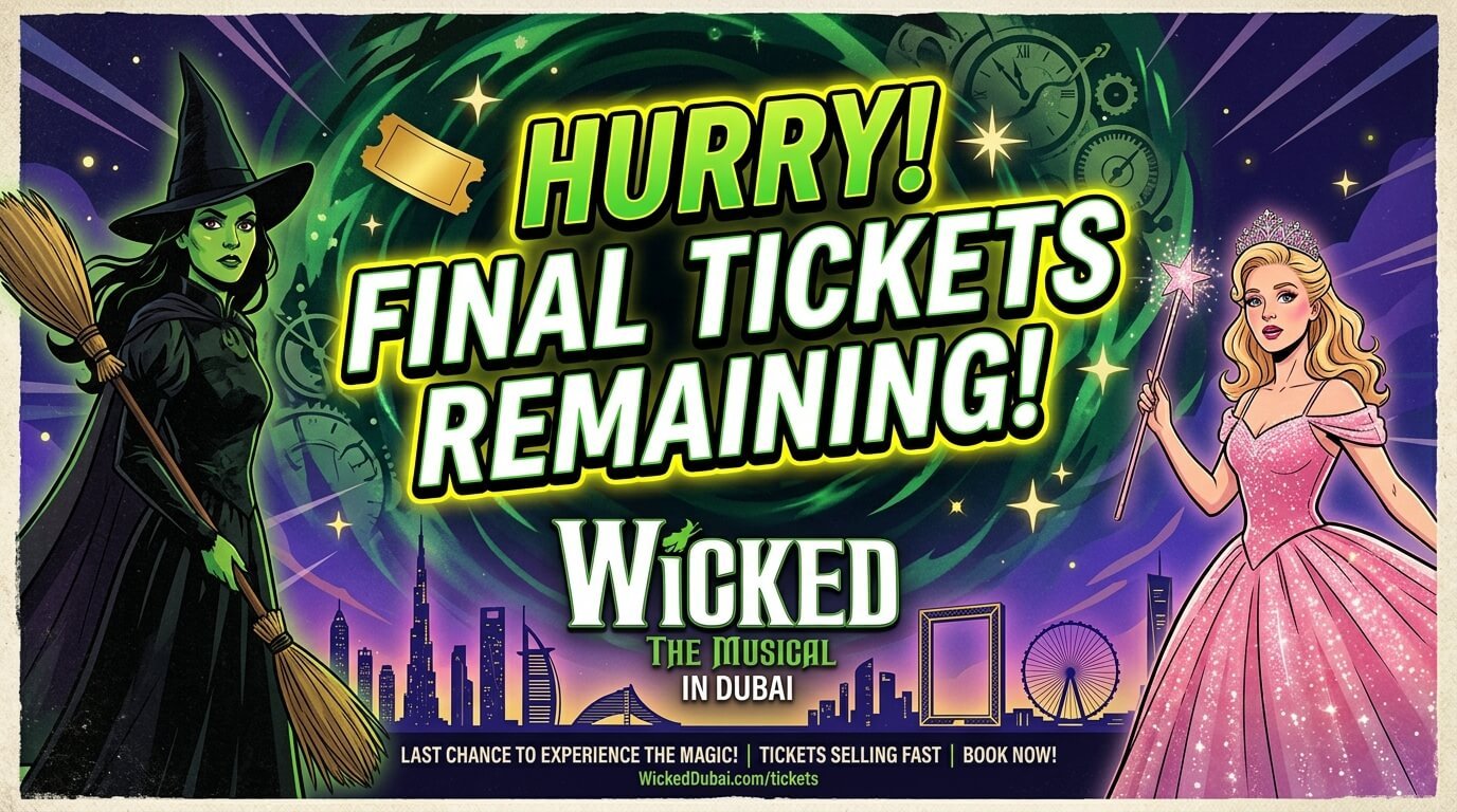 Hurry: Final Tickets Remaining for Wicked The Musical in Dubai