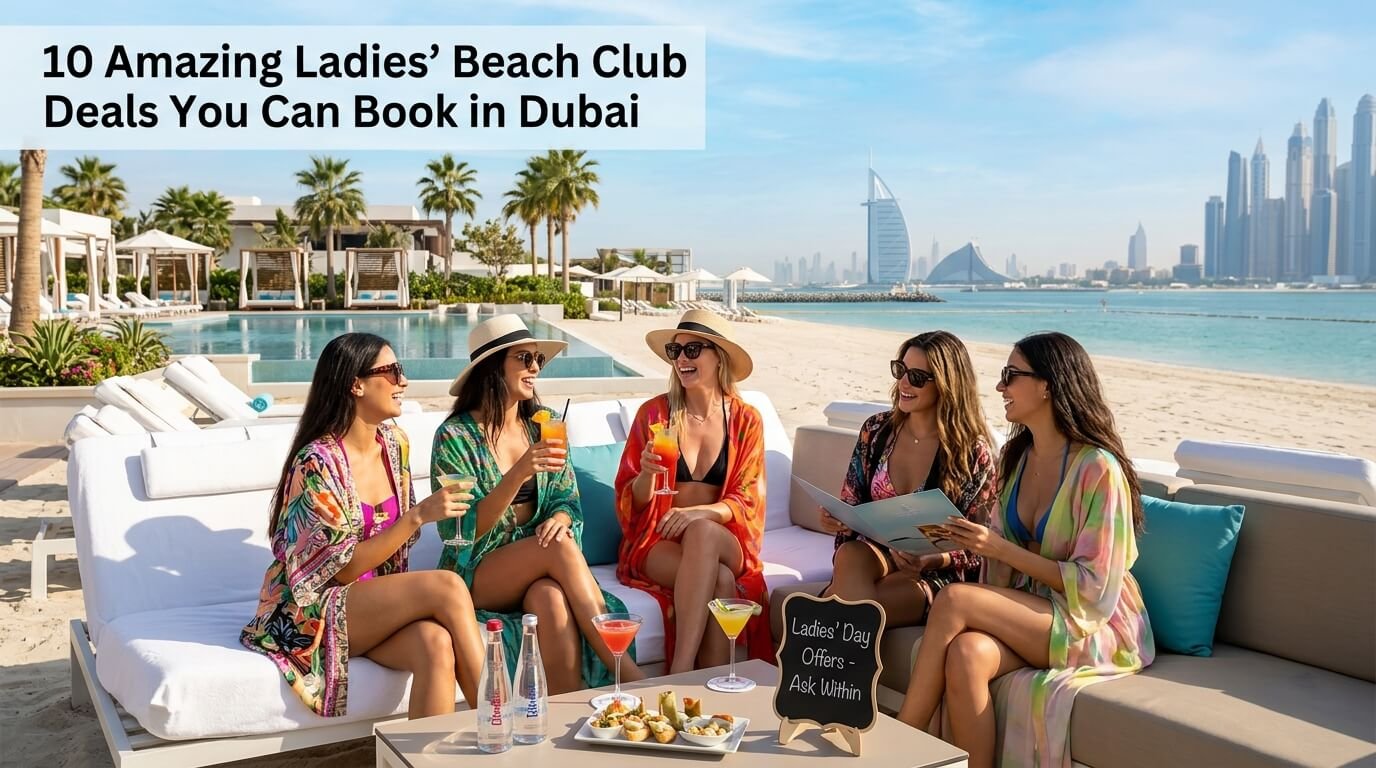 10 Amazing Ladies’ Beach Club Deals You Can Book in Dubai