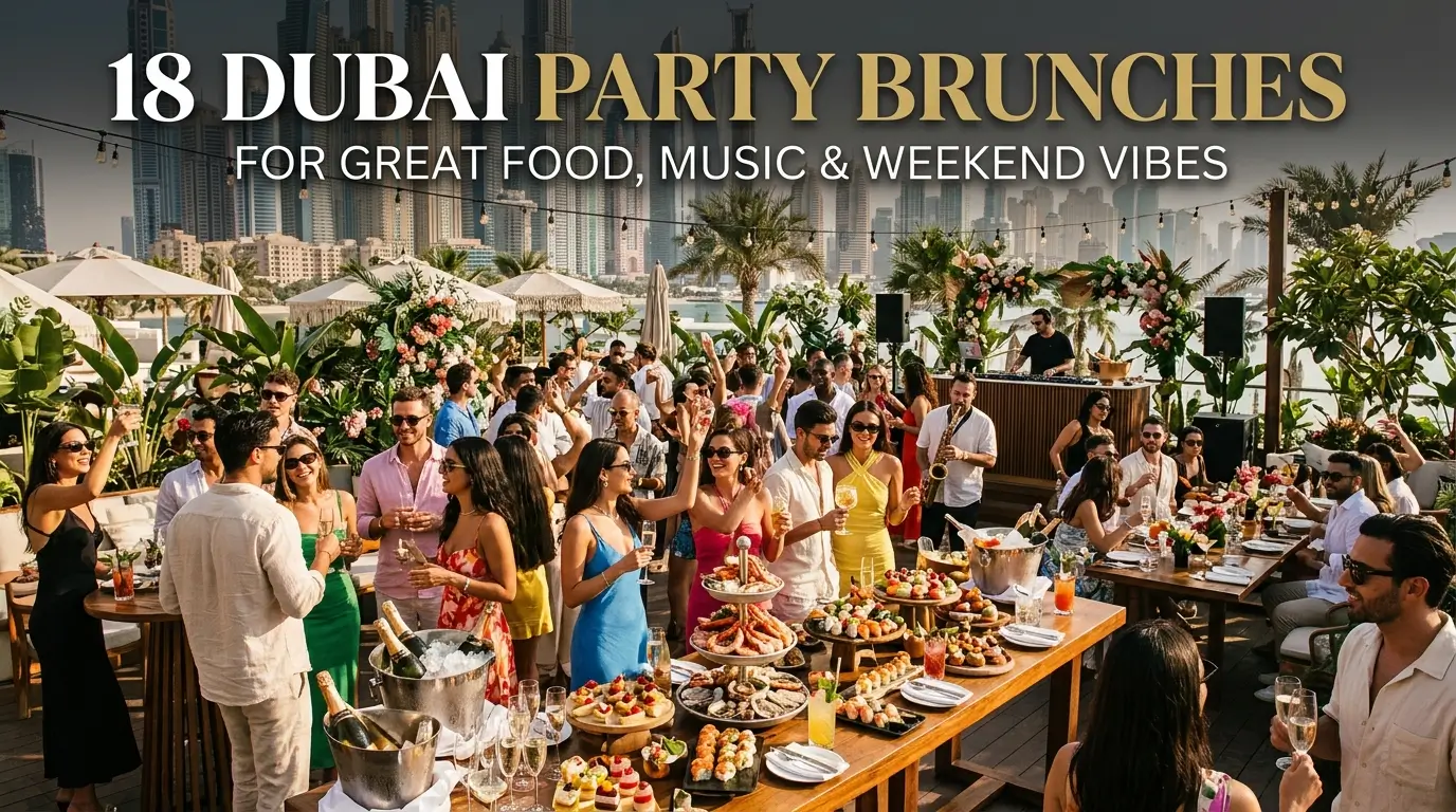 18 Dubai Party Brunches for Great Food, Music and Weekend Vibes